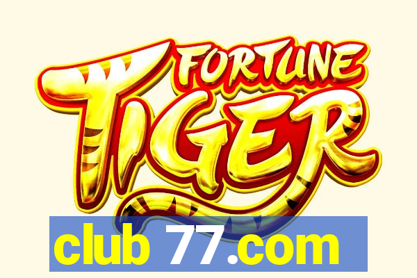 club 77.com